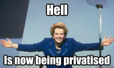 thatcher-privatize-hell.jpg