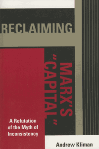 “Reclaiming Marx's Capital: A Refutation of the Myth of Inconsistency”