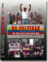 No Volveran - The Venezuelan Revolution Now