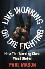 How the Working Class Went Global