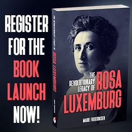 The Revolutionary Legacy of Rosa Luxemburg - Pre-order now